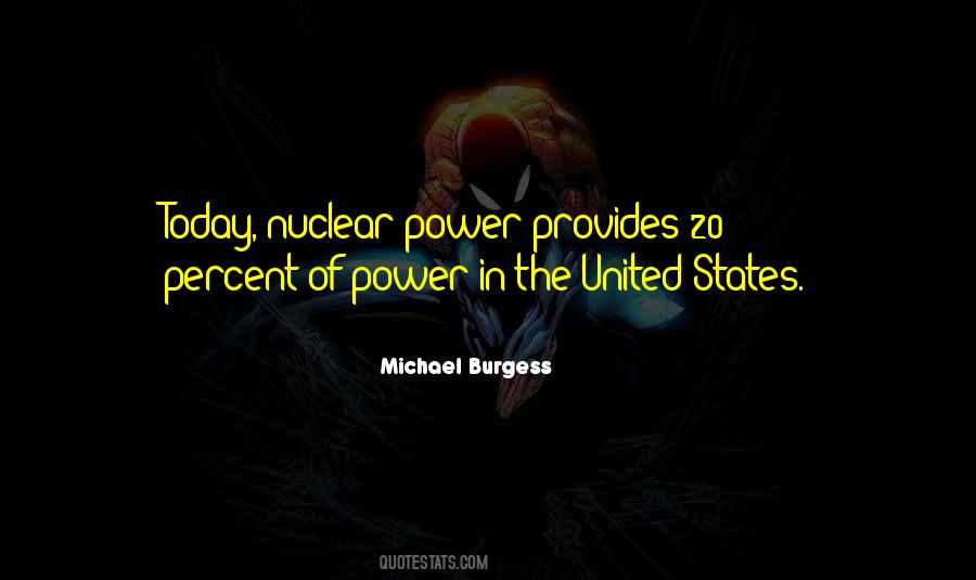 Quotes About Nuclear Power #1521802