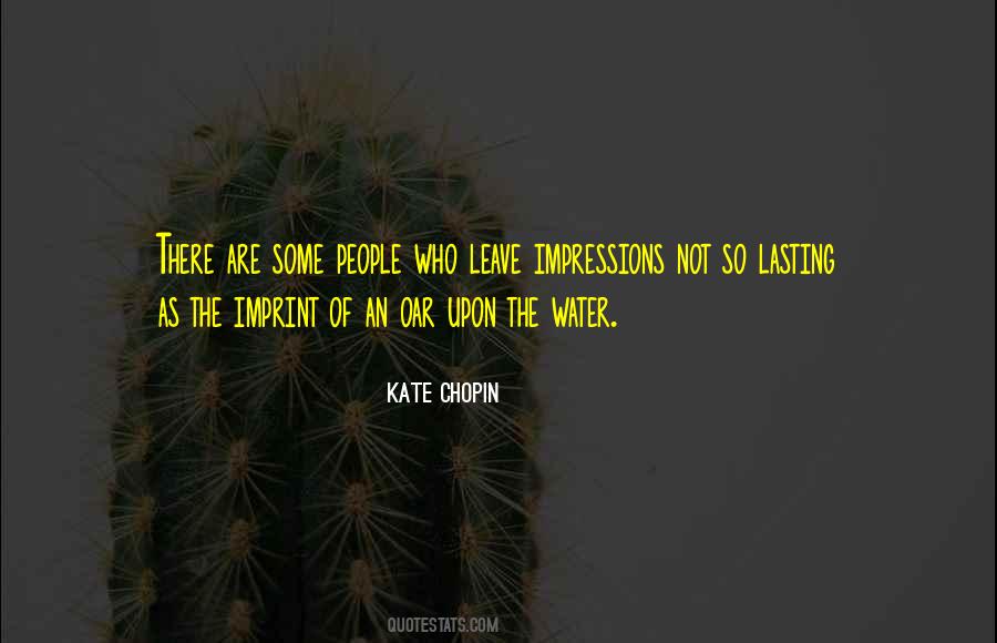 Quotes About Lasting Impressions #209877