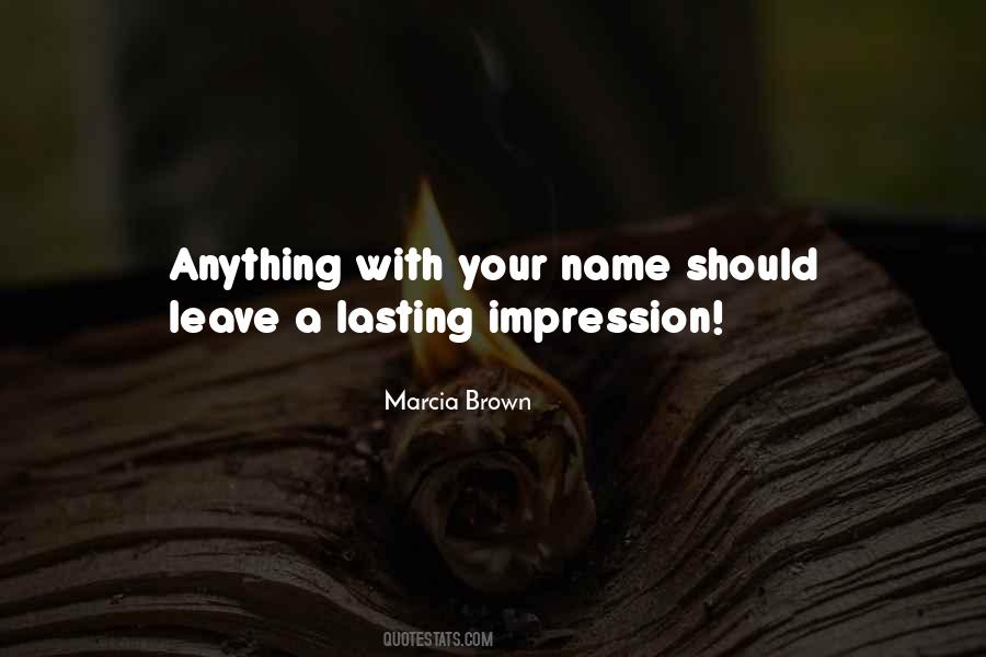 Quotes About Lasting Impressions #394010