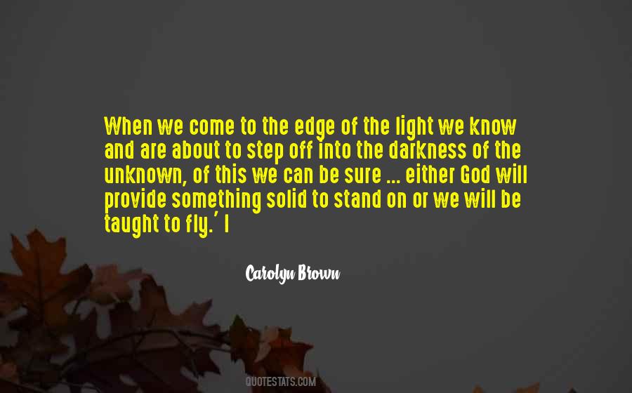 Step Into The Unknown Quotes #239317