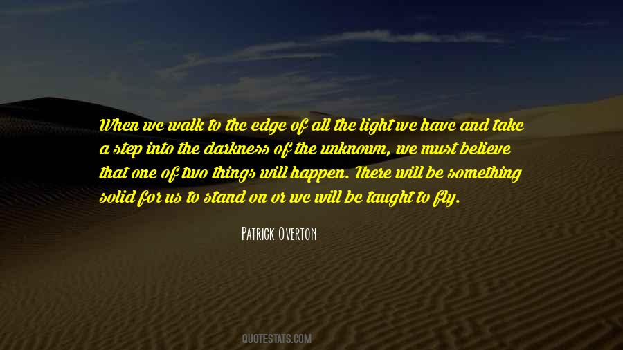 Step Into The Unknown Quotes #978085