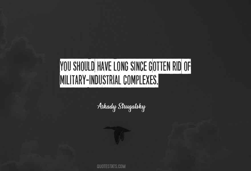 Industrial Complex Quotes #1093582