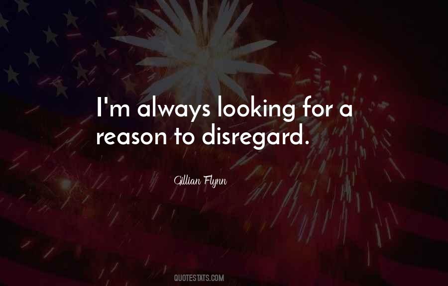 Quotes About Disregard #1782548