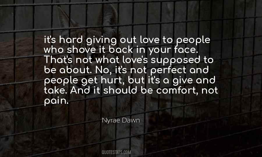 Quotes About Love Is Not Supposed To Hurt #288810