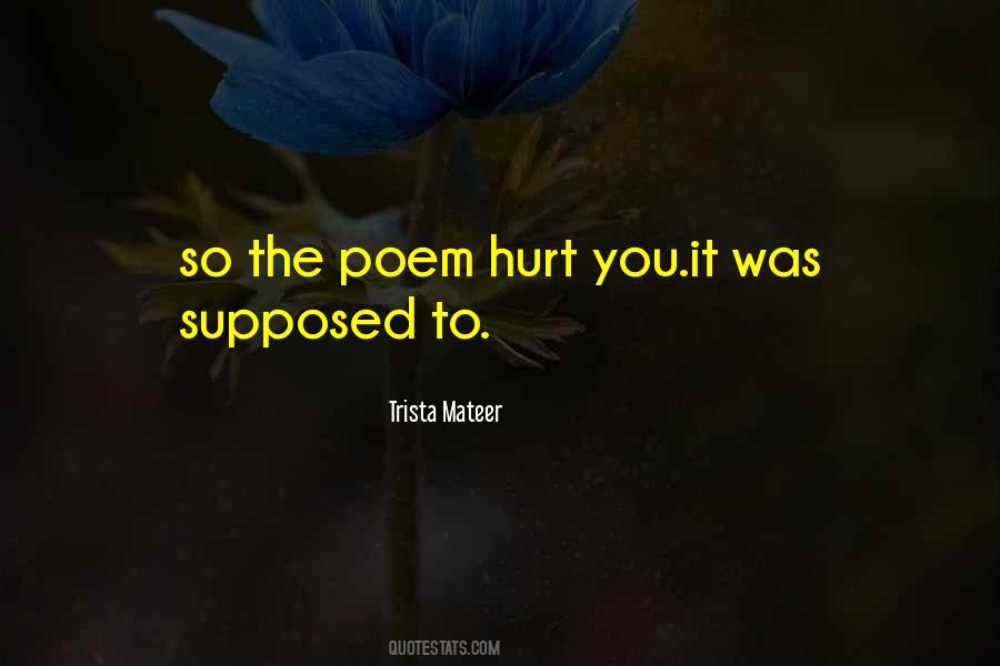 Quotes About Love Is Not Supposed To Hurt #756589