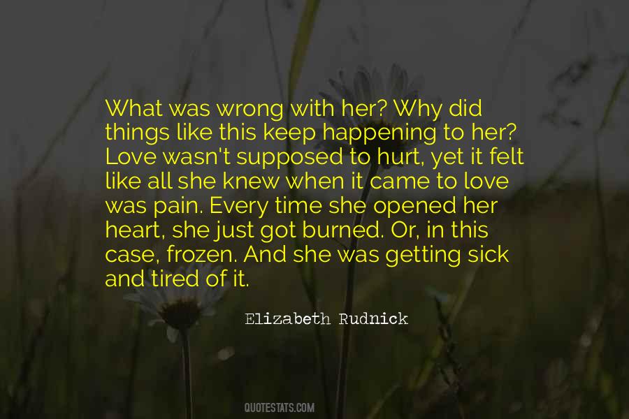 Quotes About Love Is Not Supposed To Hurt #965049
