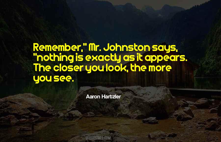 Closer Look Quotes #708473