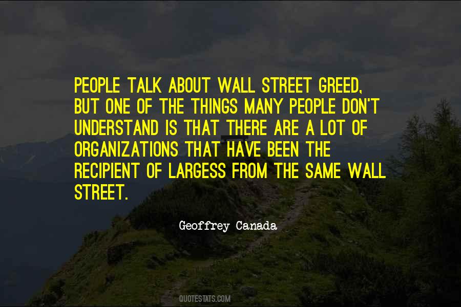 Quotes About Wall Street Greed #758377