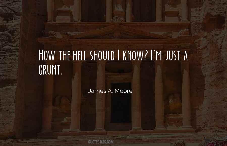 Just A Grunt Quotes #1110740