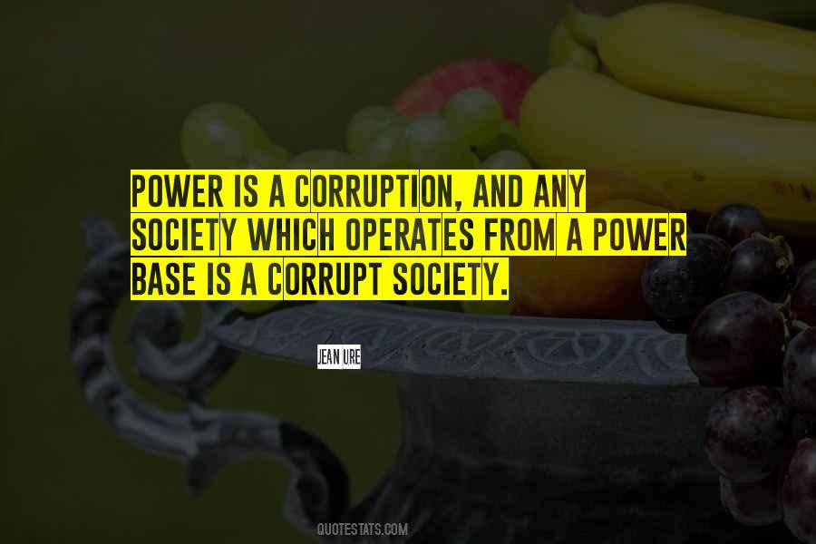 Quotes About Corrupt Society #305915
