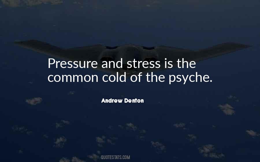 Quotes About Stress And Pressure #1550257