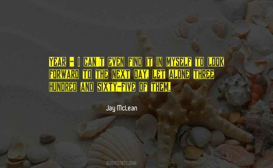 Day Alone Quotes #15594