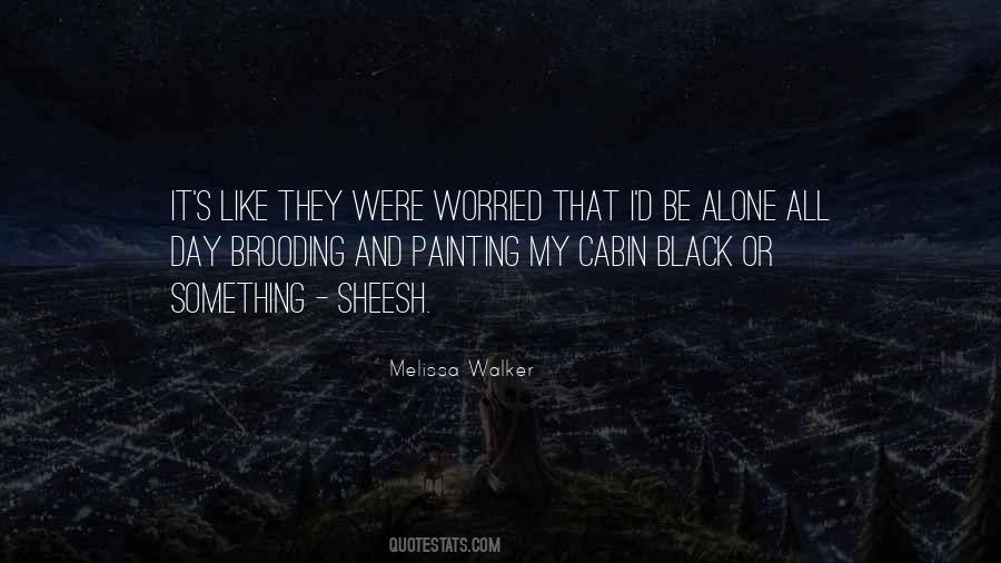 Day Alone Quotes #295969