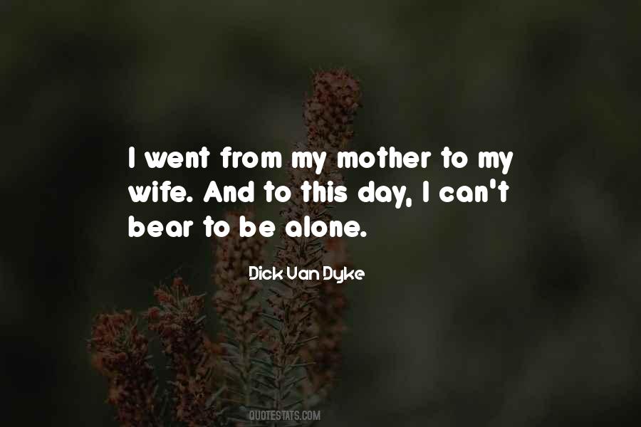 Day Alone Quotes #314363