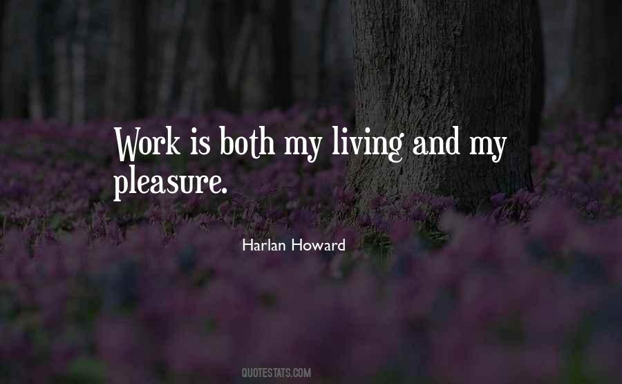 Quotes About Work And Pleasure #1116700