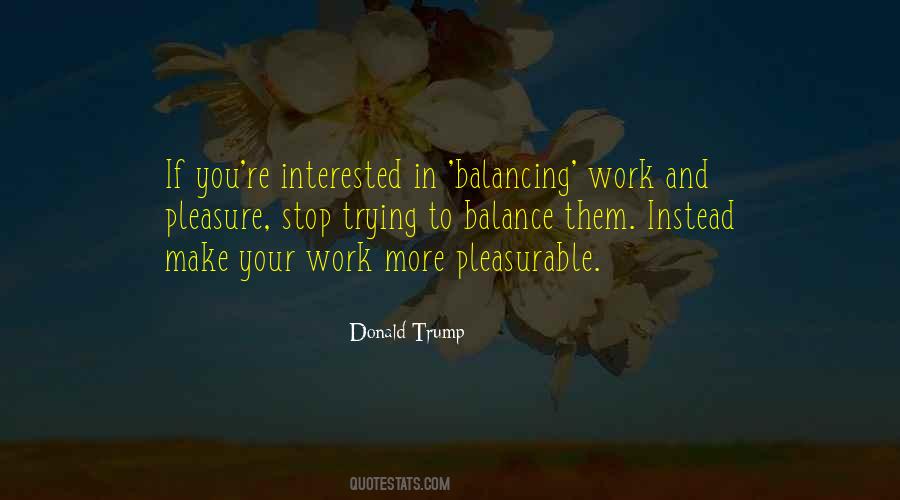 Quotes About Work And Pleasure #1425823