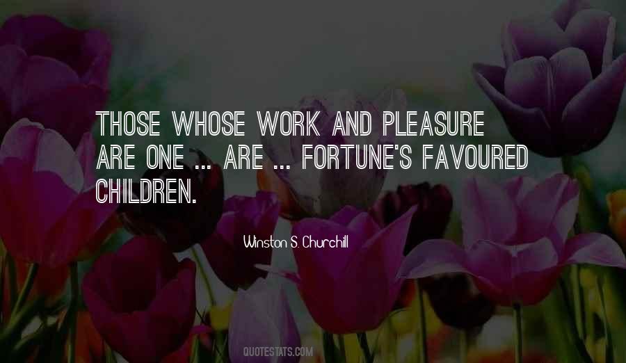 Quotes About Work And Pleasure #336676