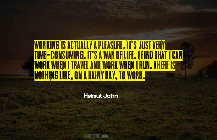 Quotes About Work And Pleasure #362977