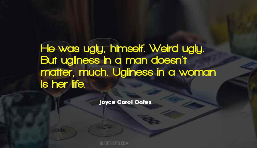 Quotes About Ugly Man #841721