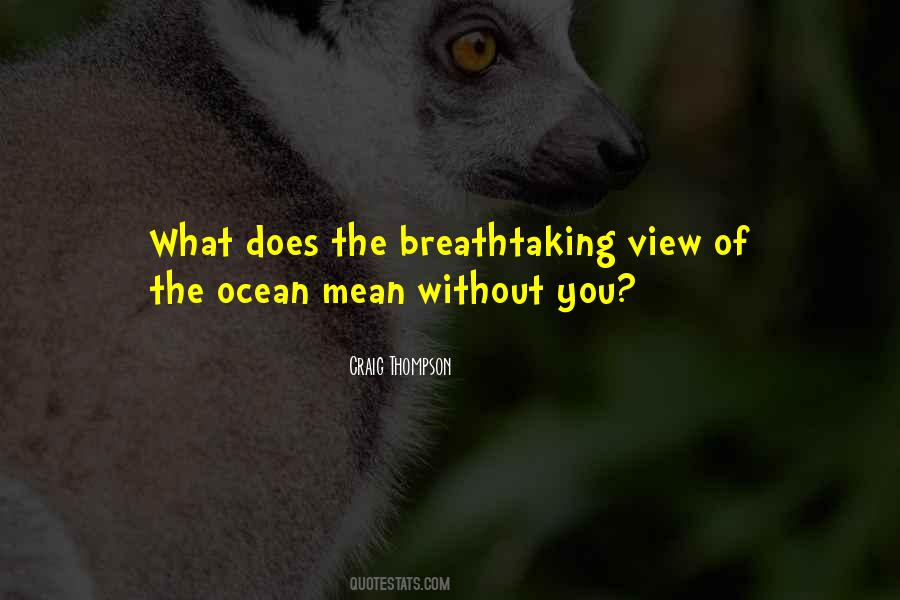 Quotes About Breathtaking #2026