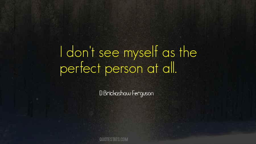 Quotes About Perfect Person #1488580
