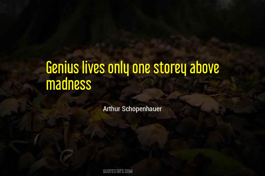 Quotes About Madness And Genius #504959