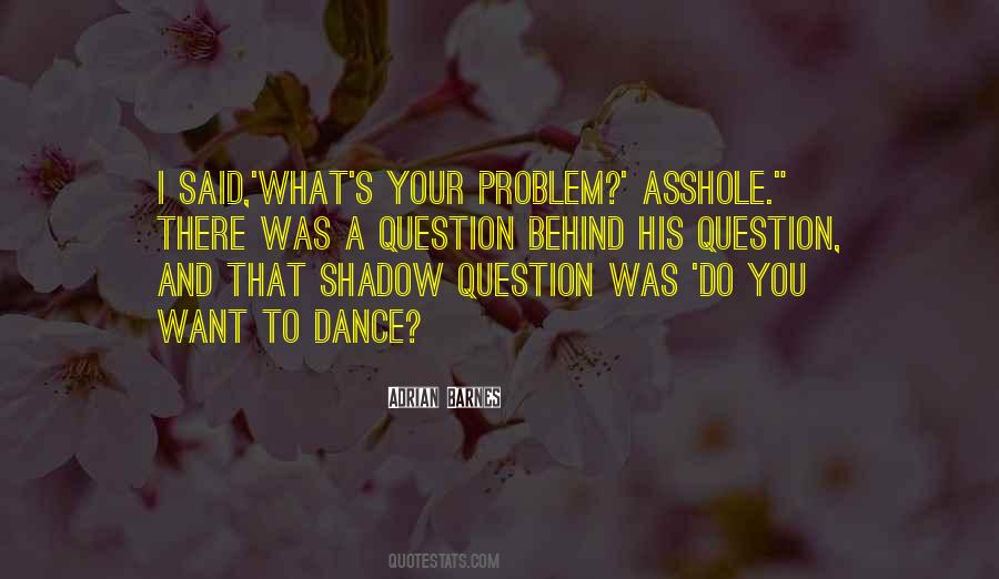 Quotes About Shadow Dance #355295