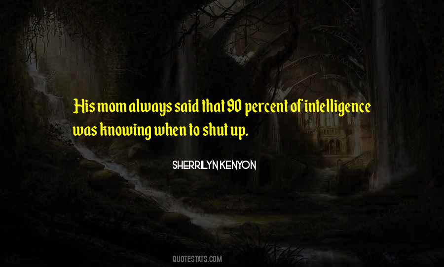 Knowing When To Shut Up Quotes #224608