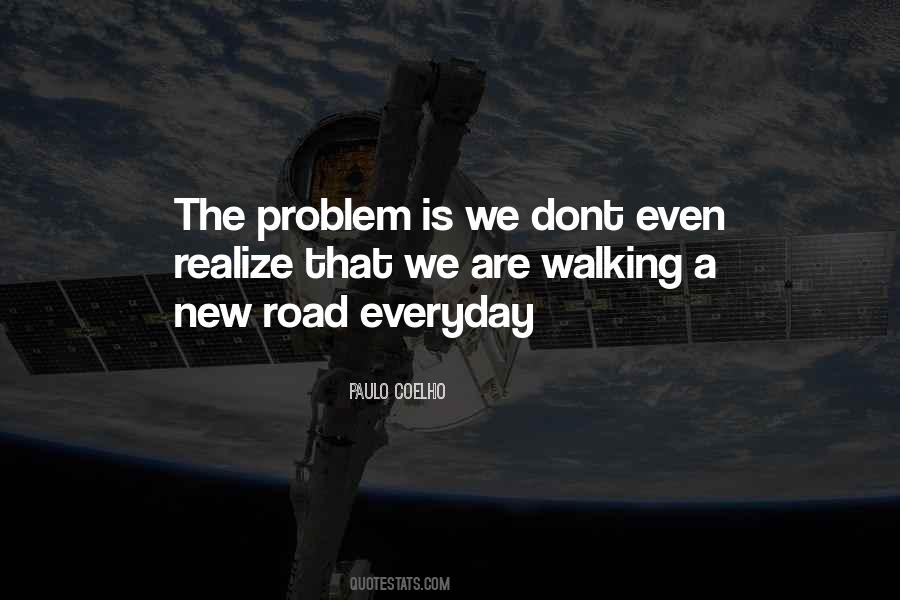 Walking Road Quotes #1521296