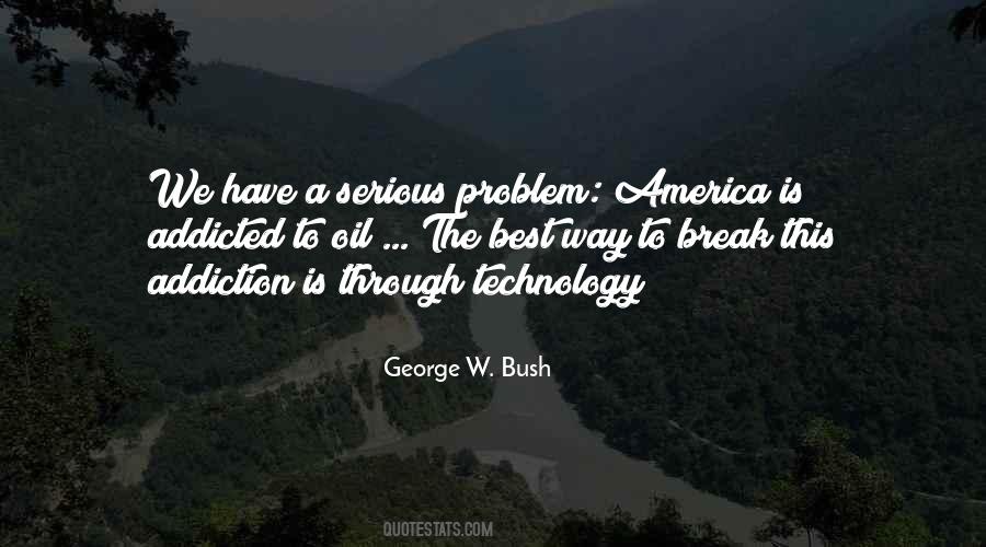Quotes About Addiction To Technology #181024