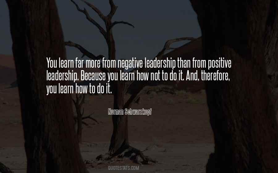 Quotes About Negative Leadership #909291