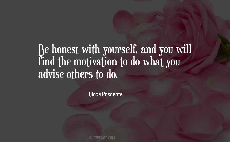 Honest With Yourself Quotes #1467945