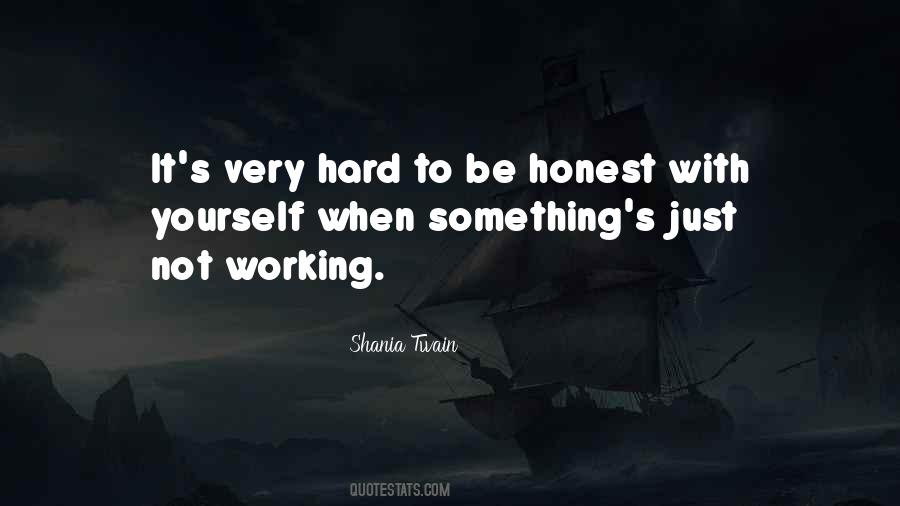 Honest With Yourself Quotes #1583963