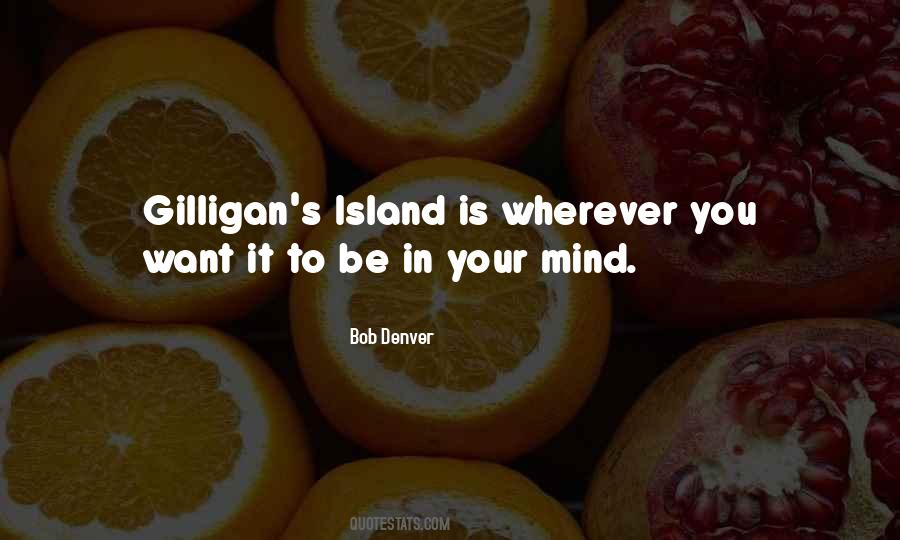 Quotes About Gilligan's Island #552567