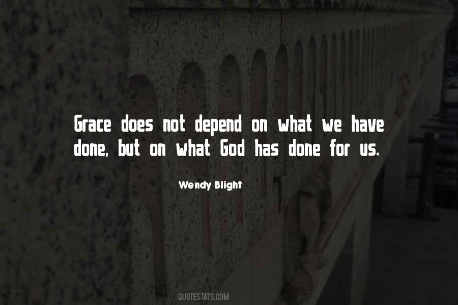 Quotes About What God Has Done #1239917