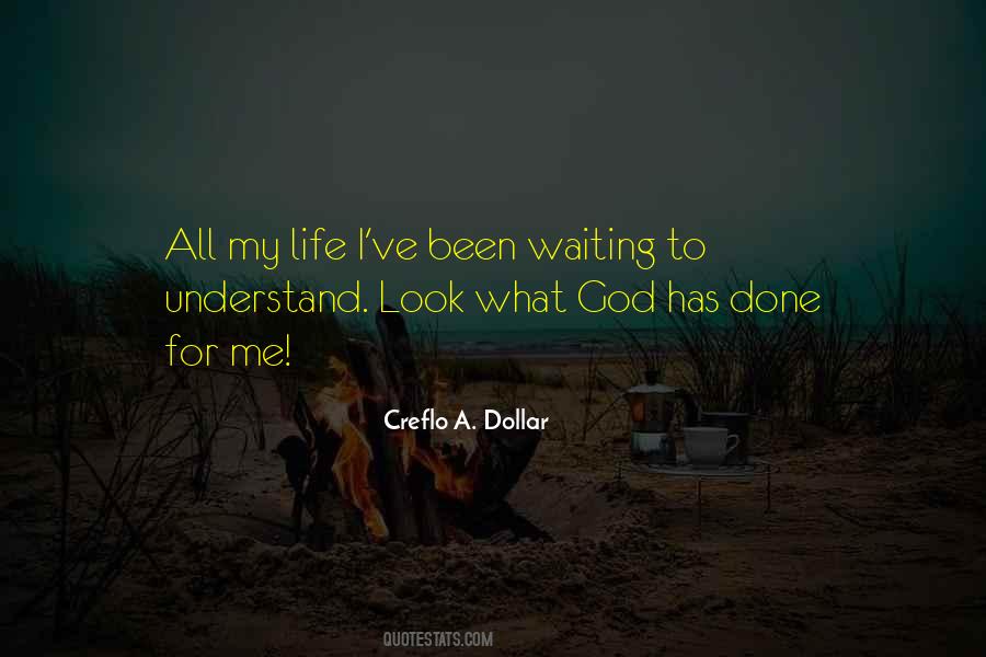 Quotes About What God Has Done #354782