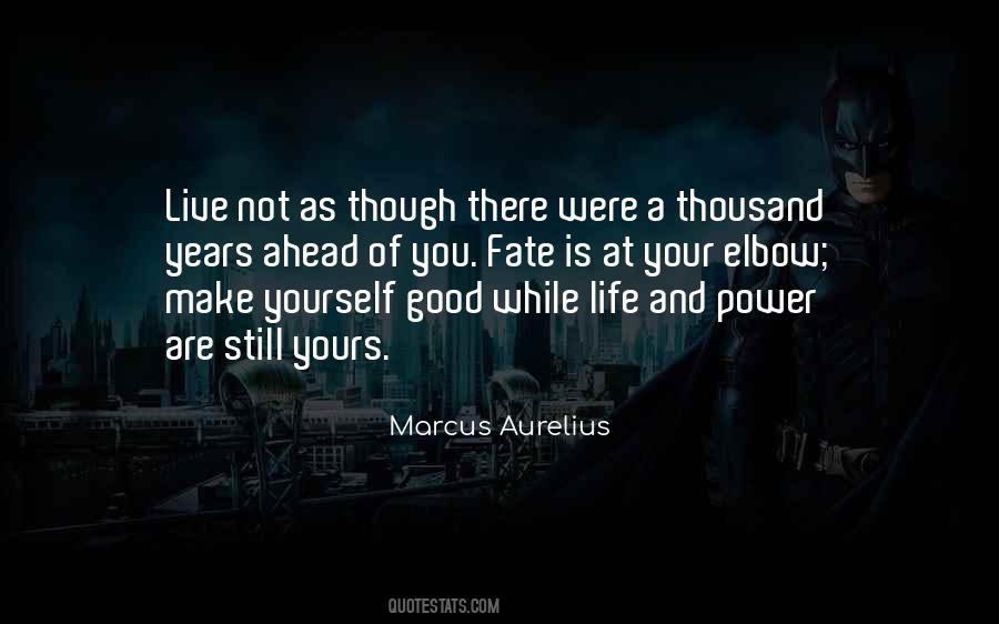 Your Life Is Yours Quotes #1514093