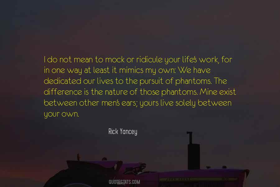 Your Life Is Yours Quotes #685992