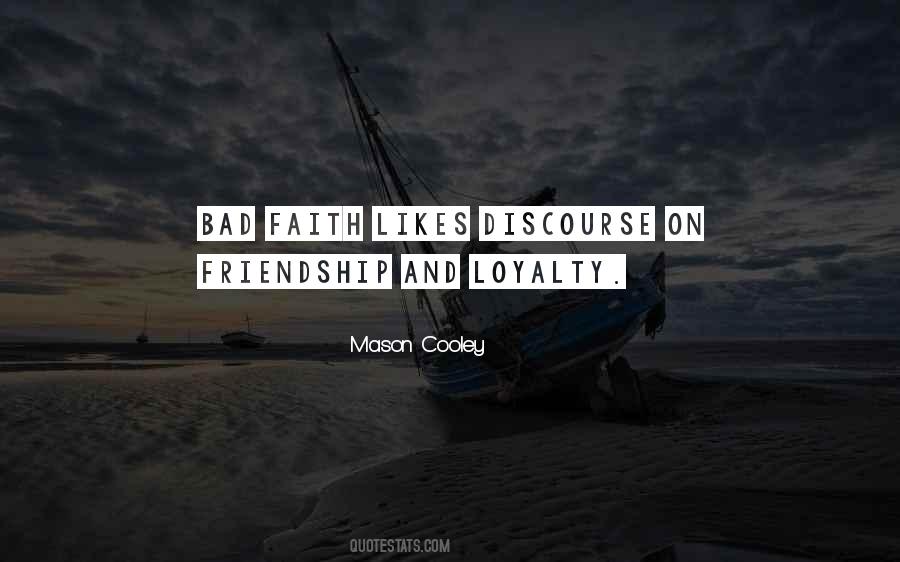 Friendship Loyalty Quotes #96356