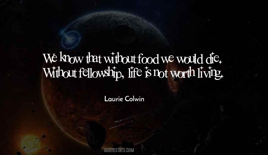 Quotes About Fellowship #1078801