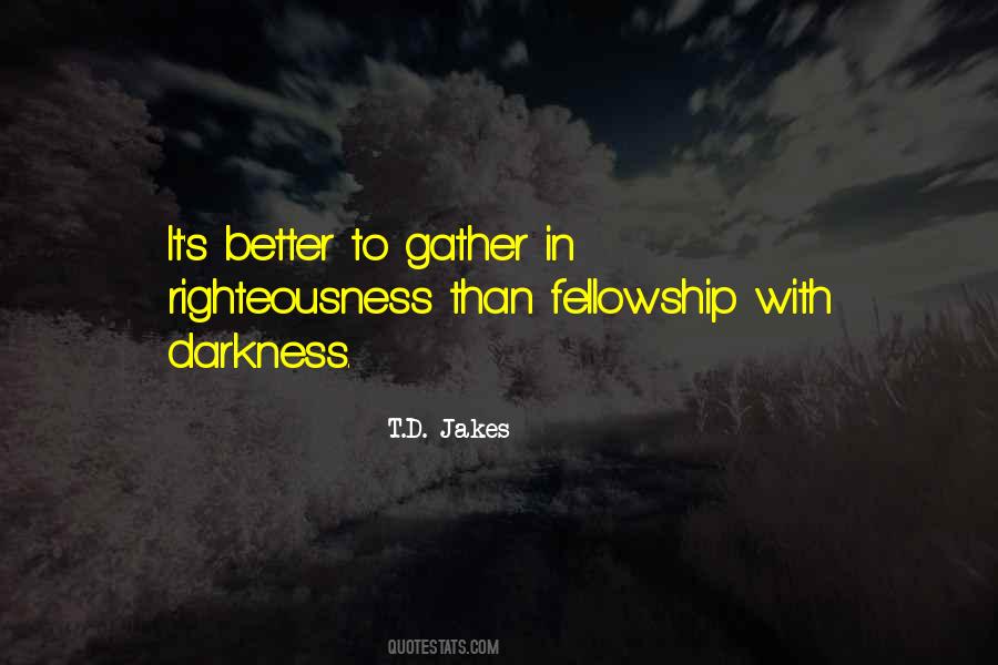 Quotes About Fellowship #1107412