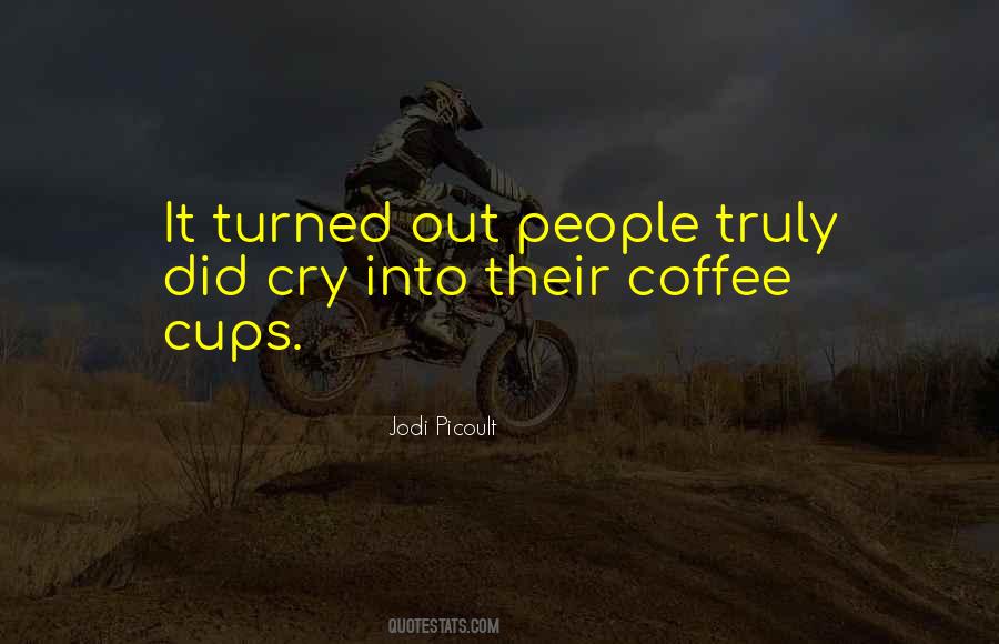 Quotes About Coffee Cups #1386647