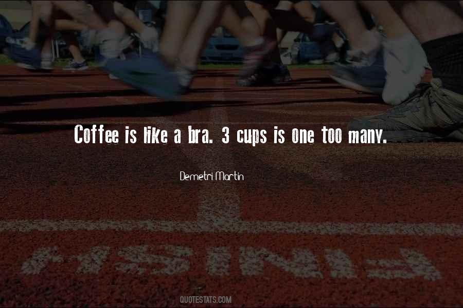 Quotes About Coffee Cups #1653954