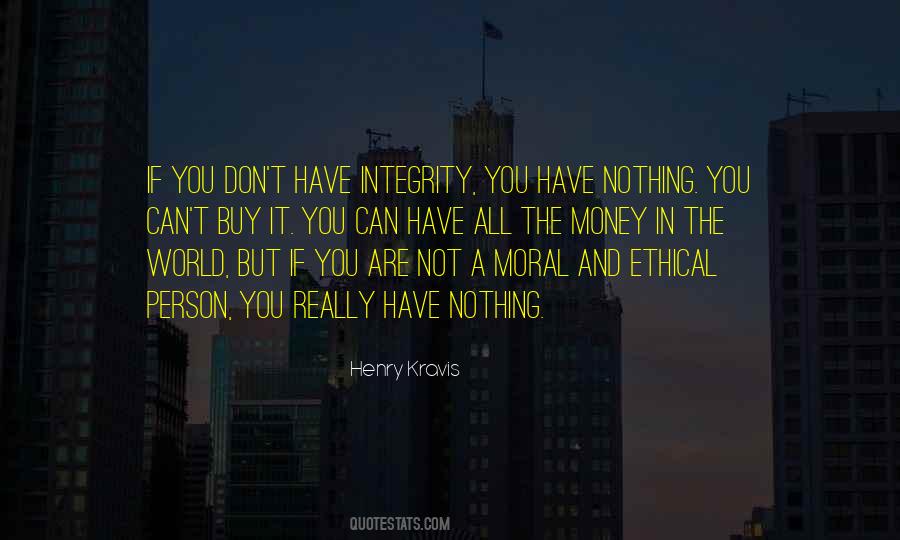 Quotes About Moral Integrity #1578144