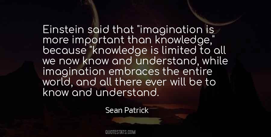 Quotes About Imagination And Knowledge #687675