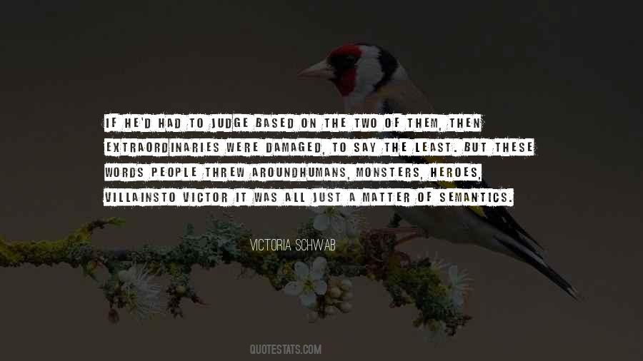 People Will Judge You Quotes #137185