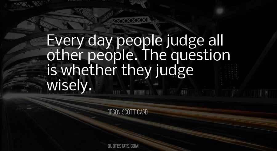 People Will Judge You Quotes #149761