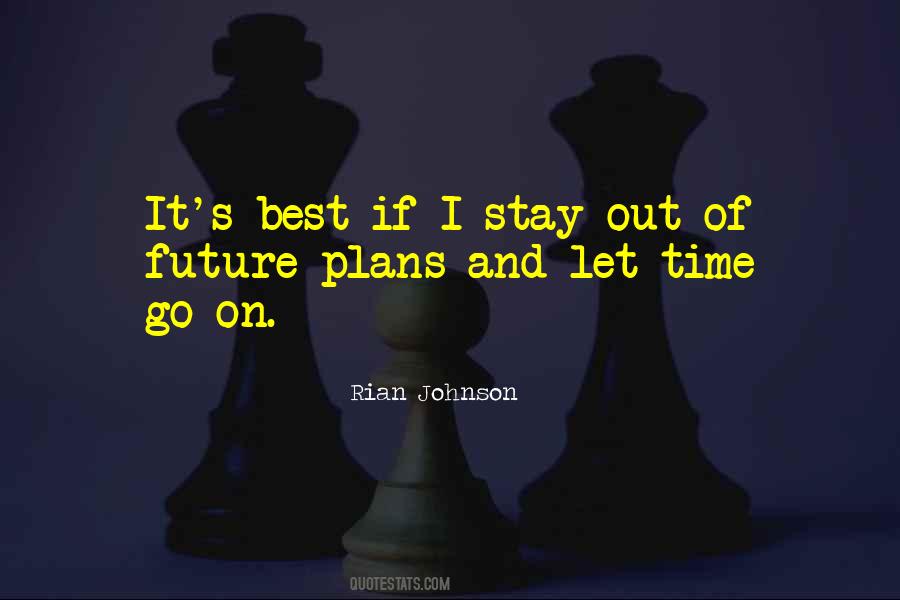 Quotes About Future Plans #301168