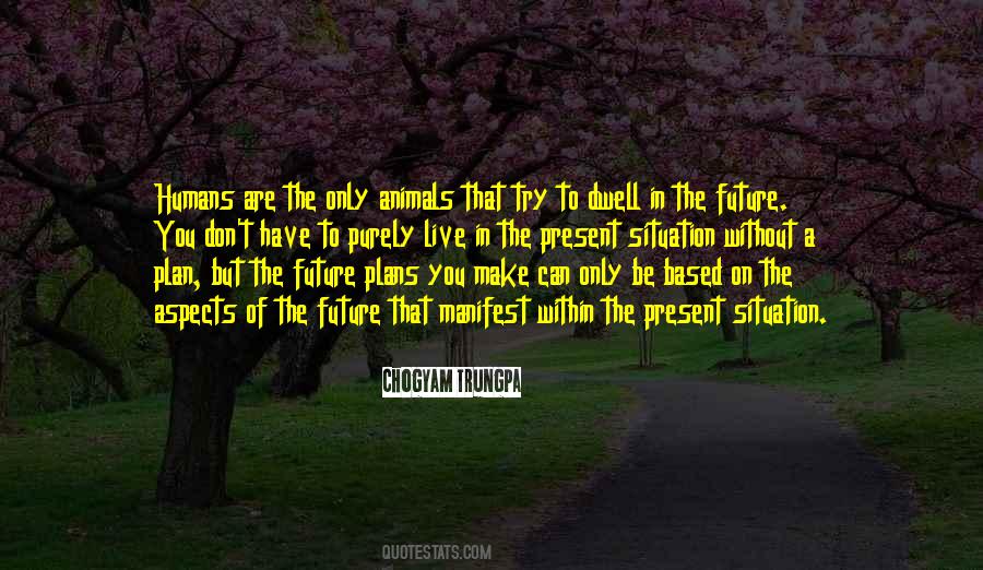 Quotes About Future Plans #306862