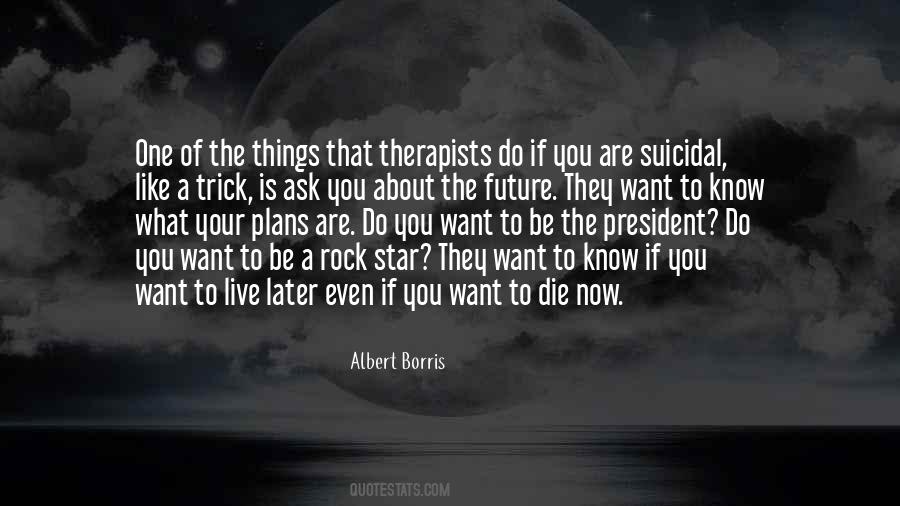 Quotes About Future Plans #718505